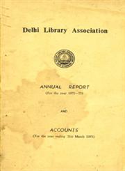 Delhi Library Association Annual Report for the Year 1972-73 and Accounts for the Year Ending 31st March 1973