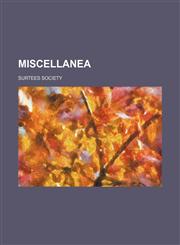 Miscellanea (Volume 1, no. 37),115080372X,9781150803727