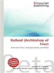 Ratbod (Archbishop of Trier),6135018019,9786135018011