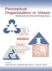 Perceptual Organization in Vision Behavioral and Neural Perspectives 1st Edition,0805838724,9780805838725