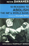 10 Reasons to Abolish the IMF and World Bank,9694023955,9789694023953