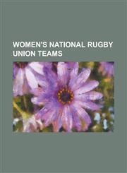 Women's National Rugby Union Teams Wales National Women's Rugby Union Team, Scotland National Wwales National Women's Rugby Union Team, Scotland Nati,1157141919,9781157141914