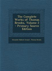 Complete Works of Thomas Brooks, Volume 2,1287541534,9781287541530