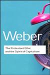 The Protestant Ethic and the Spirit of Capitalism 2nd Edition,0415255597,9780415255592