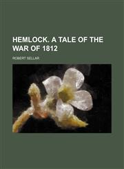 Hemlock. A tale of the war of 1812,1151086010,9781151086013