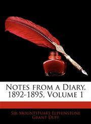 Notes from a Diary, 1892-1895, Volume 1,1145274854,9781145274853