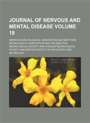 Journal of nervous and mental disease Volume 18,1154240665,9781154240665