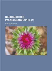 Handbuch Der Palaeogeographie (1 ),1153432943,9781153432948