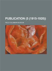 Publication (5 (1915-1920)),1235036588,9781235036583