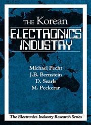 The Korean Electronics Industry 1st Edition,0849331722,9780849331725