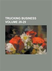 Trucking Business Volume 28-29,1234258749,9781234258740