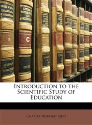 Introduction to the Scientific Study of Education,114714544X,9781147145441