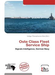 Oste Class Fleet Service Ship,6137965953,9786137965955