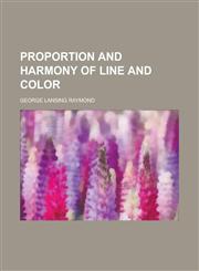 Proportion and Harmony of Line and Color,1150586494,9781150586491