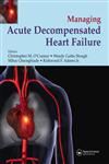 Managing of Acute Decompensated Heart Failure 1st Edition,1841843741,9781841843742