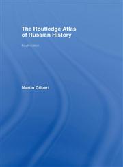 The Routledge Atlas of Russian History (Routledge Historical Atlases) 4th Edition,041539483X,9780415394833