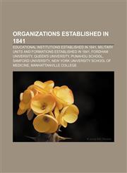 Organizations established in 1841 Educational institutions established in 1841, Military units and formations established in 1841,1157899897,9781157899891