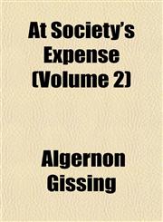 At Society's Expense (Volume 2),1153291312,9781153291316