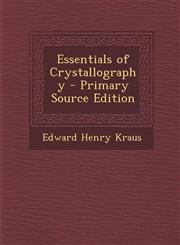 Essentials of Crystallography - Primary Source Edition,1287365787,9781287365785