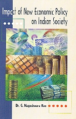 Impact of New Economic Policy on Indian Society 1st Edition,8189011057,9788189011055