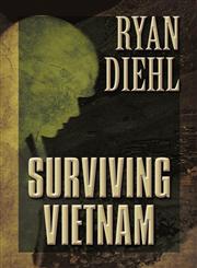 Surviving Vietnam,162709735X,9781627097352