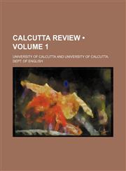 Calcutta review (Volume 1),1153967456,9781153967457