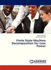 Finite State Machine Decomposition for Low Power,3659324973,9783659324970