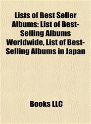 Lists of Best Seller Albums List of Best-Selling Albums Worldwide, List of Best-Selling Albums in Japan,1155673336,9781155673332