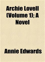 Archie Lovell (Volume 1); A Novel,1152499211,9781152499218