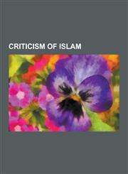 Criticism of Islam Charles Martel, Jerry Falwell, Pim Fortuyn, Sweden Democrats, Salman Rushdie, Pat Robertson, Oriana Fallaci, Fred Phel,1230630112,9781230630113