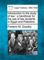 Introduction to the study of law a handbook for the use of law students in Egypt and Palestine.,1240091761,9781240091768