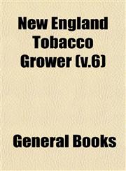 New England Tobacco Grower (v.6),1153054698,9781153054690