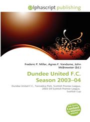 Dundee United F.C. Season 2003-04,613554070X,9786135540703