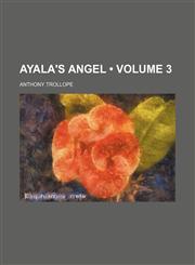 Ayala's Angel (Volume 3),1154388719,9781154388718
