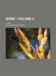 Ierne (Volume 2); A Tale,1154291561,9781154291568