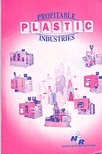 Profitable Plastic Industries 1st Edition,818662323X,9788186623237