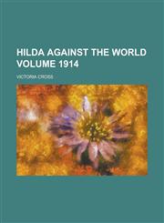 Hilda against the world Volume 1914,1130646815,9781130646818