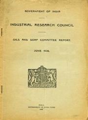 Industrial Research Council : Oils and Soap Committee Report - 1936