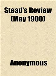 Stead's Review (May 1900),1151825298,9781151825292