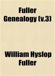 Fuller Genealogy (v.3),1152915169,9781152915169