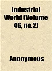 Industrial World (Volume 46, no.2),1152676539,9781152676534
