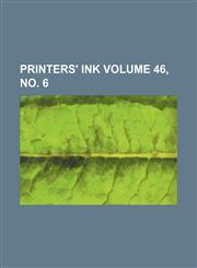 Printers' ink Volume 46, no. 6,1236460774,9781236460776