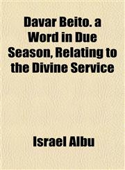 Davar Beito. a Word in Due Season, Relating to the Divine Service,1152019937,9781152019935