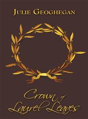 Crown of Laurel Leaves,1606729950,9781606729953