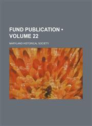 Fund Publication (Volume 22),1235725537,9781235725531