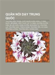 Quân nổi dậy Trung Quốc Trương Hiến Trung, Khởi nghĩa Khăn Vàng, Lý Định Quốc, Mã Đằng, Viên Thuật, Sử Tư Minh, Dương Huyền Cảm, An Lộc Sơn,1233894846,9781233894840
