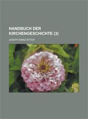Handbuch Der Kirchengeschichte (3),1234207354,9781234207359
