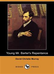 Young Mr. Barter's Repentance (Dodo Press),1406563625,9781406563627