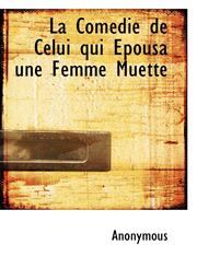 La Comédie de Celui qui Épousa une Femme Muette,1115861557,9781115861557