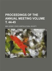 Proceedings of the annual meeting Volume т. 44-45,123660413X,9781236604132
